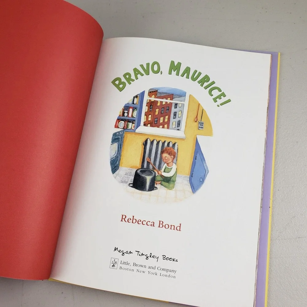 Bravo Maurice Rebecca Bond First Edition Hardcover Childrens Book Picture Book